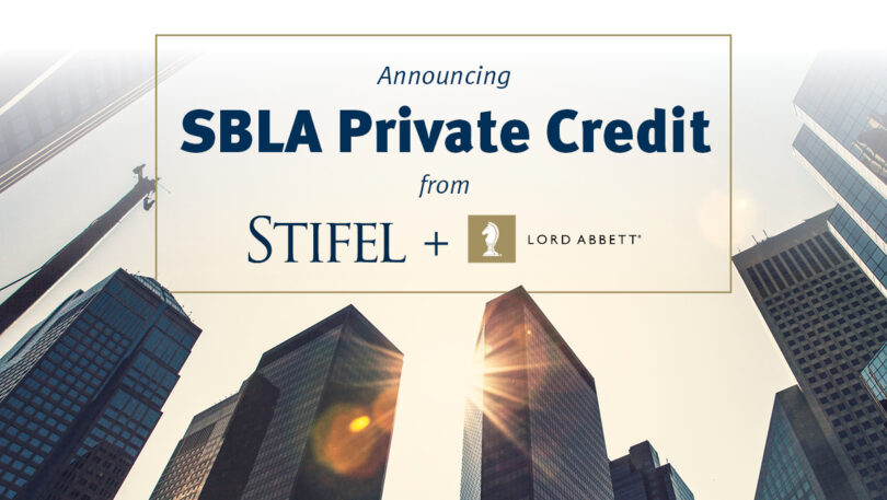 Stifel And Lord Abbett Partner To Form Differentiated Private Credit ...