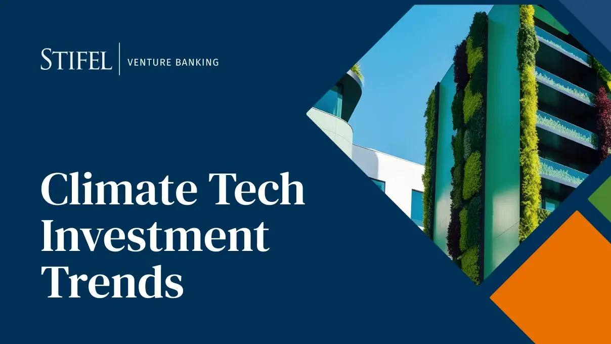 Stifel Venture Banking: Climate Tech Investment Trends. Image of a building covered in ivy and greenery.