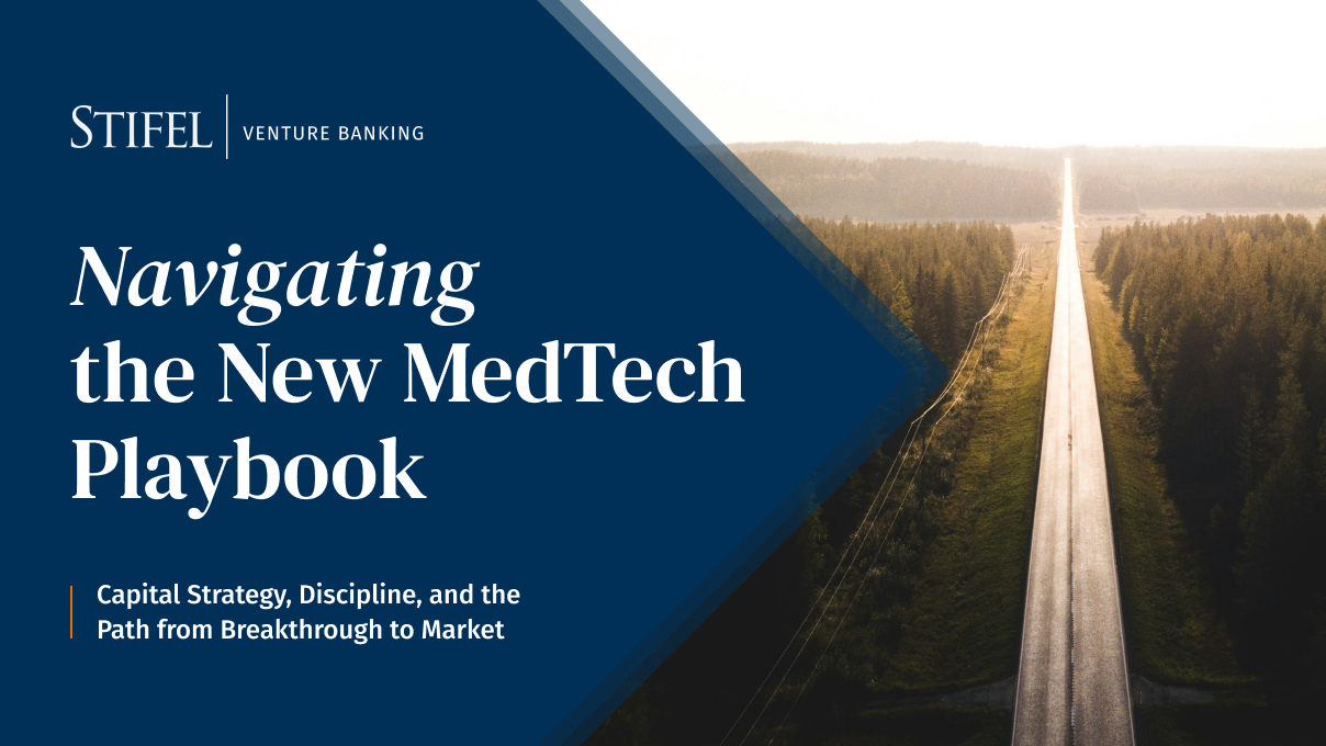 STF-VB_Navigating-MedTech-Playbook_Capital-Strategy-Discipline-Path-from-Breakthrough-to-Market-3-3